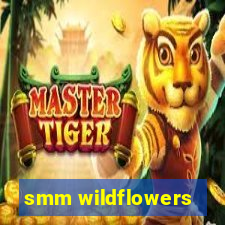 smm wildflowers